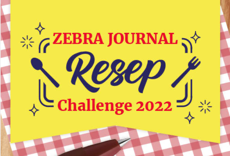 Zebra Journal Resep Challenge 2022