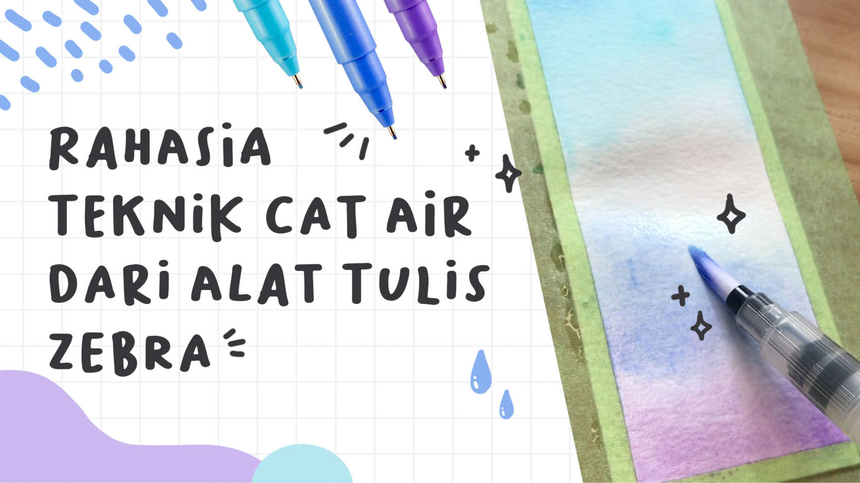 Rahasia teknik cat air dari alat tulis ZEBRA
