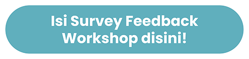 Isi Survey Feedback Workshop disini